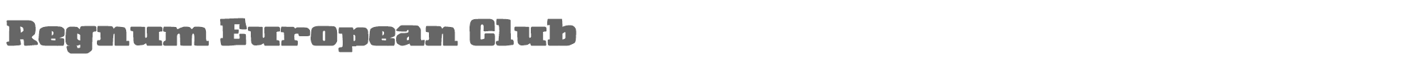 Sample characters Regnum European Club Font